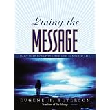 Living the Message: Daily Help For Living the God-Centered Life