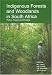 Search : Indigenous Forests And Woodlands In South Africa: Policy, People And Practice