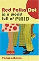 Red Polka Dot in a Plaid World (Unabridged)