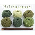 Vogue Knitting Stitchionary: The Ultimate Stitch Dictionary: Knit and Purl v. 1