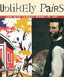 Unlikely Pairs (Bob Raczkas Art Adventures)