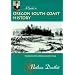 A Guide to Oregon South Coast History: Traveling the Jedediah Smith Trail