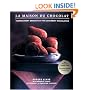 La Maison du Chocolat: Transcendent Desserts by the Legendary Chocolatier