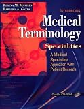 Medical Terminology Specialties: A Medical Specialties Approach