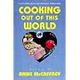 Cooking Out Of This World