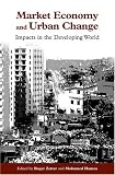 Image of Market Economy and Urban Change: Impacts in the Developing World