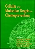 Cellular and Molecular Targets for Chemoprevention