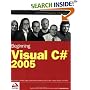 Beginning Visual C# 2005 (Wrox Beginning Guides)
