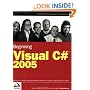 Beginning Visual C# 2005 (Wrox Beginning Guides)