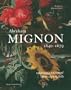 Abraham Mignon 1640-1679: Catalog Raisonne (Studien Zur Internationalen Kunst- Und Architekturgeschichte)