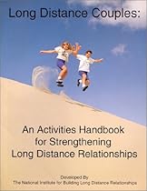 Long Distance Couples: An Activities Handbook for Strengthening Long Distance Relationships