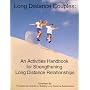 Long Distance Couples: An Activities Handbook for Strengthening Long Distance Relationships