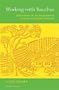 Working with Bacchus: Adventures of an Impassioned Scot in an Italian Vineyard (Mitchell Beazley Drink S.)
