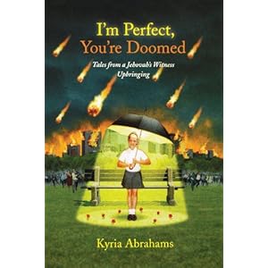 I'm Perfect, You're Doomed: Tales from a Jehovah's Witness Upbringing
