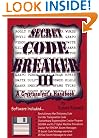 Secret Code Breaker III: A Cryptanalyst's Handbook (Codebreaker Series, Number 3)