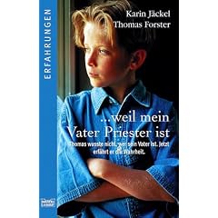 ...weil mein Vater Priester ist
