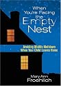 When Youre Facing the Empty Nest: Avoiding Midlife Meltdown When Your Child Leaves Home