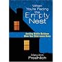 When Youre Facing the Empty Nest: Avoiding Midlife Meltdown When Your Child Leaves Home