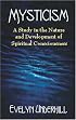 Mysticism: A Study in the Nature and Development of Spiritual Consciousness