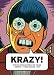 Books : Krazy!: The Delirious World of Anime + Comics + Video Games + Art
