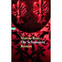 Die Schamanin: Roman