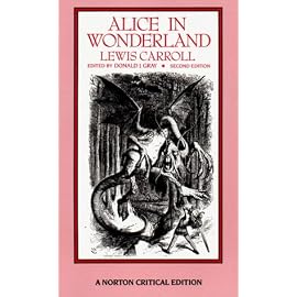 Alice in Wonderland (Norton Critical Edition Ser.)