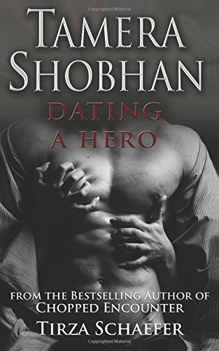 dating a hero tamera shobhan tamera shobhan erotic novels