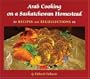 Arab Cooking on Saskatchewan Homesteads: Recipes And Recollection (Trade Books based in Scholarship)