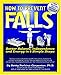 Books : How To Prevent Falls: Better Balance, Independence and Energy in 6 Simple Steps