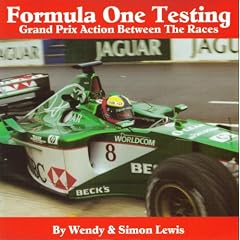 Formula One Testing: Grand Prix Action Between the Races