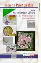 How To Paint On Silk With Pebeo Setasilk Colours With Moira Neal and Lynda Howarth [VHS]