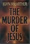 The Murder of Jesus