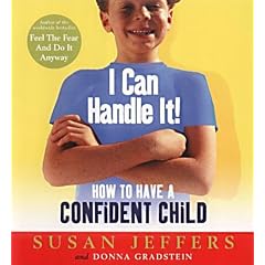 I Can Handle it: How to Have a Confident Child