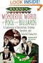 Byrne's Wonderful World of Pool and Billiards: A Cornucopia of Instruction, Strategy, Anecdote, and Colorful Characters
