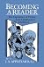 Becoming a Reader: The Experience of Fiction from Childhood to Adulthood