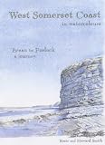 West Somerset coast in watercolours : Brean to Porlock - a journey