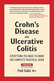Crohn's Disease and Ulcerative Colitis: Everything You Need To Know - The Complete Practical Guide (YOUR PERSONAL HEALTH SERIES)