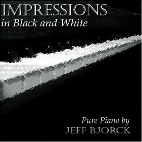 Jeff Bjorck - Impressions in Black and White - Zortam Music