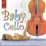 Baby Cello: 24 Cellos Play for Baby and All
