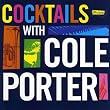 Ultra Lounge: Cocktails With Cole Porter