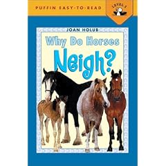 Why Do Horses Neigh? (Puffin Easy-To-Read - Level 3)
