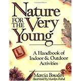 Nature for the Very Young: A Handbook of Indoor and Outdoor Activities