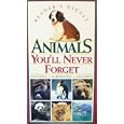 Animals You'll Never Forget