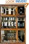 In the Image: A Novel