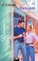Ransom (Silhouette Romance)
