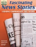 Fascinating News Stories: A Reading Comprehension Skill Builder