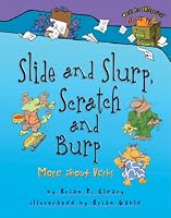 Slide And Slurp, Scratch And Burp: More About Verbs (Words Are Categorical)
