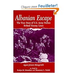 Albanian Escape: The True Story of U.S. Army Nurses Behind Enemy Lines