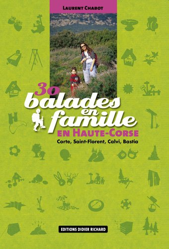 City Travel Guides Discounted  Livres : 30 balades en famille en Haute-Corse : Corte, Saint-Florent, Calvi, Bastia