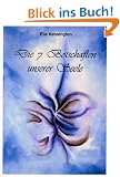Die 7 Botschaften unserer Seele